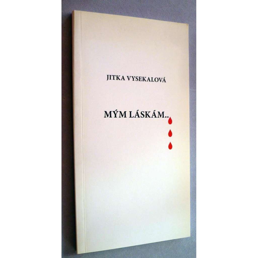 Mým láskám...