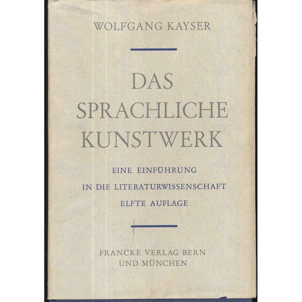 Das sprachliche Kunstwerk: Eine Einführung in die Literaturwissenschaft