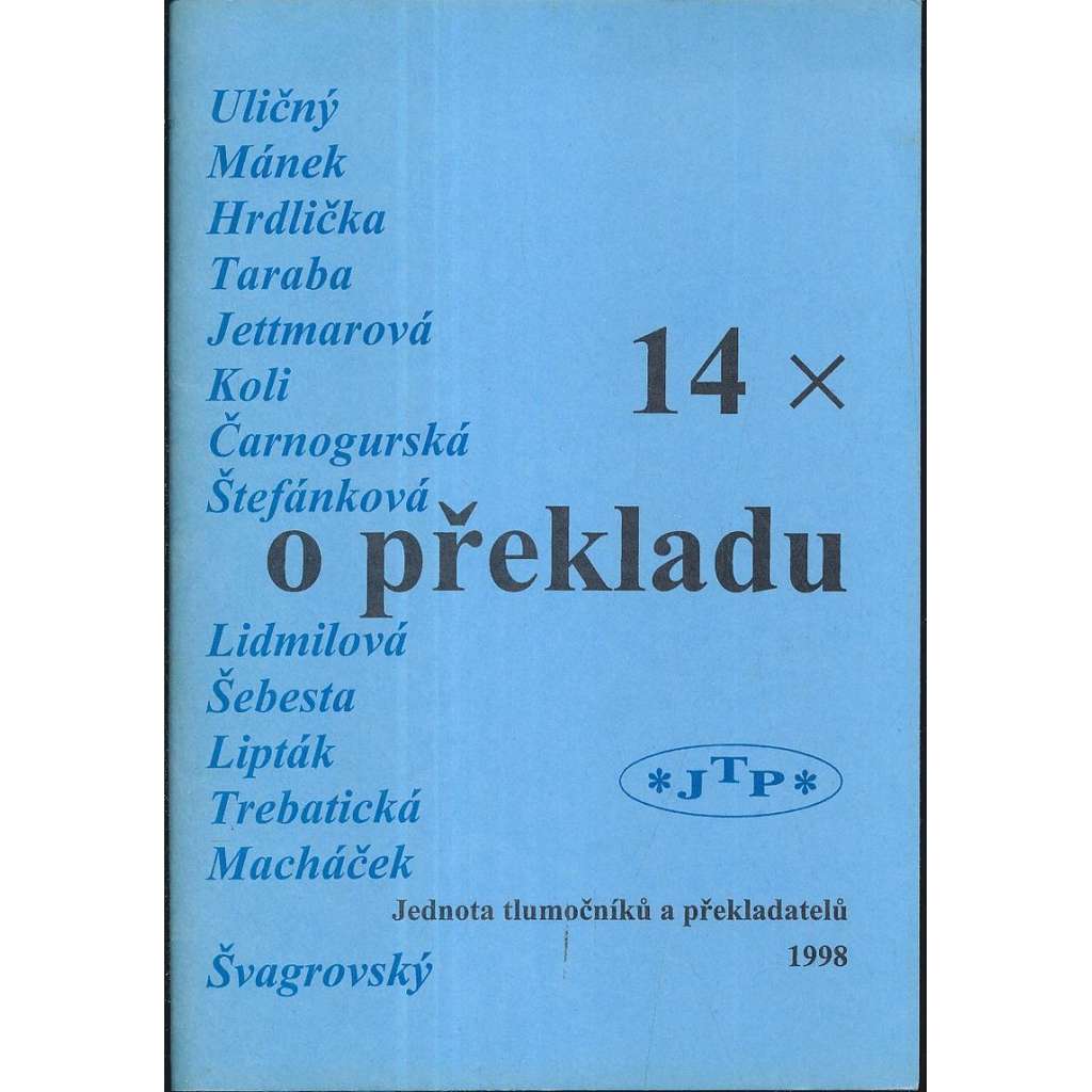 14 x o překladu [překlad, překládání, překladatelství]