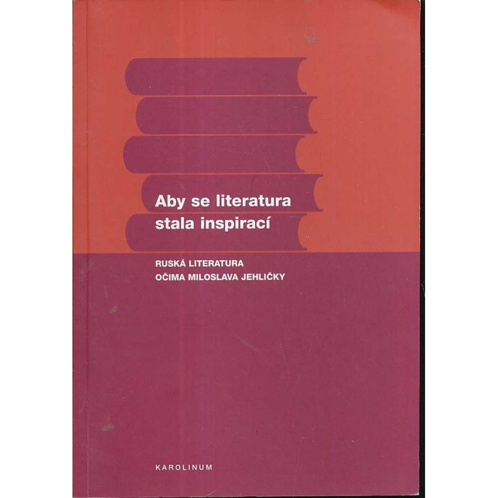 Aby se literatura stala inspirací
