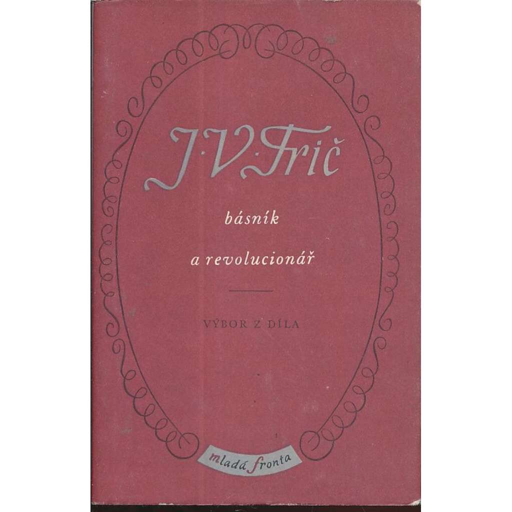 J.V.Frič básník a revolucionář
