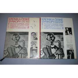 Kronika české synkopy, 2 svazky  Půlstoletí českého jazzu a moderní populární hudby v obrazech a svědectví současníků (jazz)