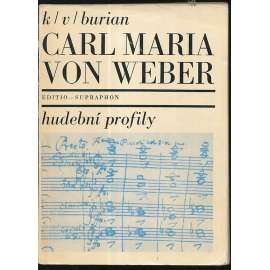 Carl Maria von Weber. Hudební profily ( hudba ) Carl Maria von Weber. Hudební profily ( hudba )
