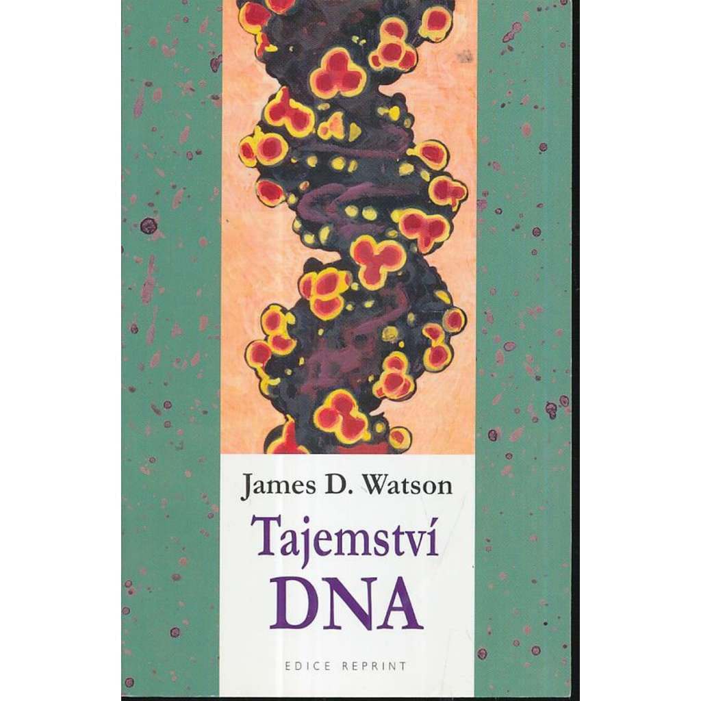 Tajemství DNA Tajemství DNA