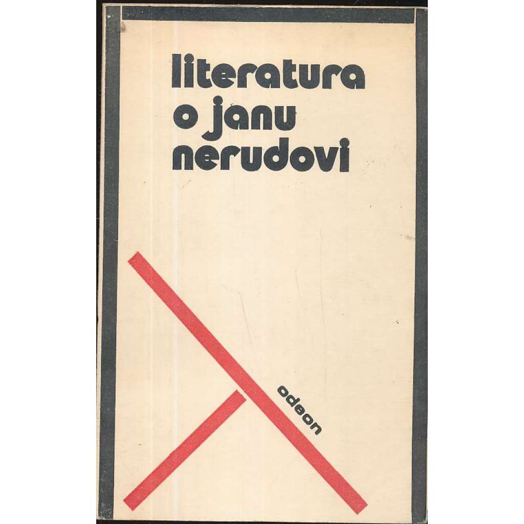 Literatura o Janu Nerudovi (Jan Neruda)