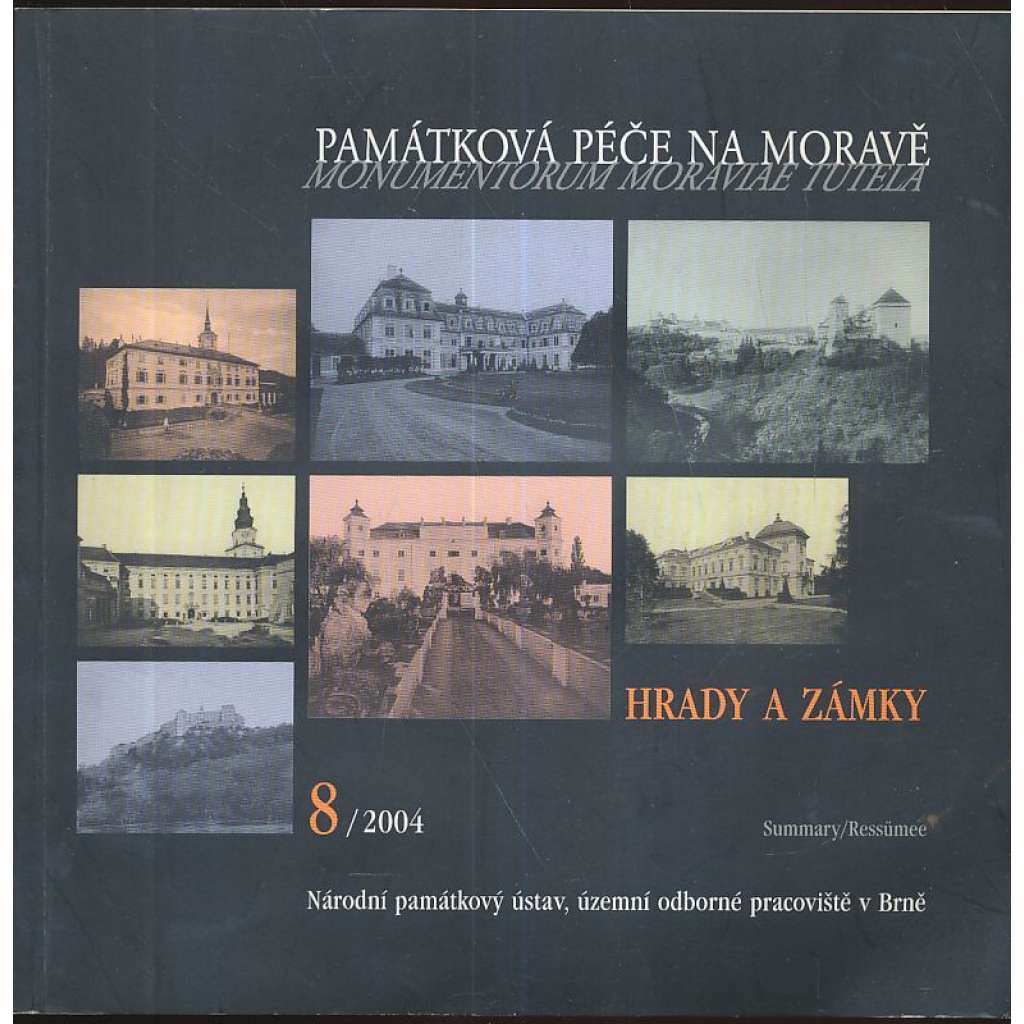 Památková péče na Moravě 8/2004. Hrady a zámky (Morava, architektura, historie, mj. Dějiny zámku v Lysicích do roku 1945; Zámek Lysice a architekt G. B. Pieroni?; Zámek v Náměšti nad Oslavou; Vranov nad Dyjí - Řecké vázy)