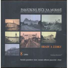 Památková péče na Moravě 8/2004. Hrady a zámky (Morava, architektura, historie, mj. Dějiny zámku v Lysicích do roku 1945; Zámek Lysice a architekt G. B. Pieroni?; Zámek v Náměšti nad Oslavou; Vranov nad Dyjí - Řecké vázy)