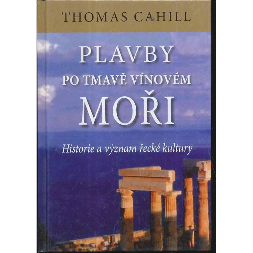 Plavby po tmavě vínovém moři