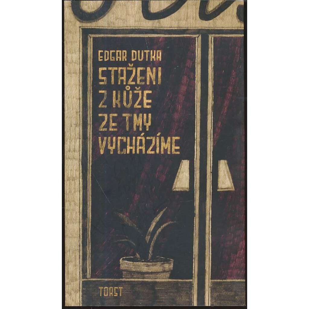 Staženi z kůže ze tmy vycházíme