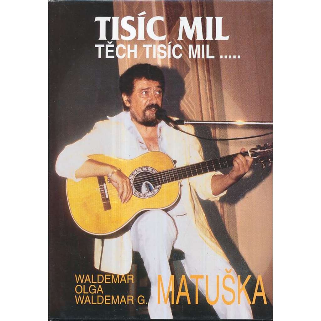 Tisíc mil, těch tisíc mil...