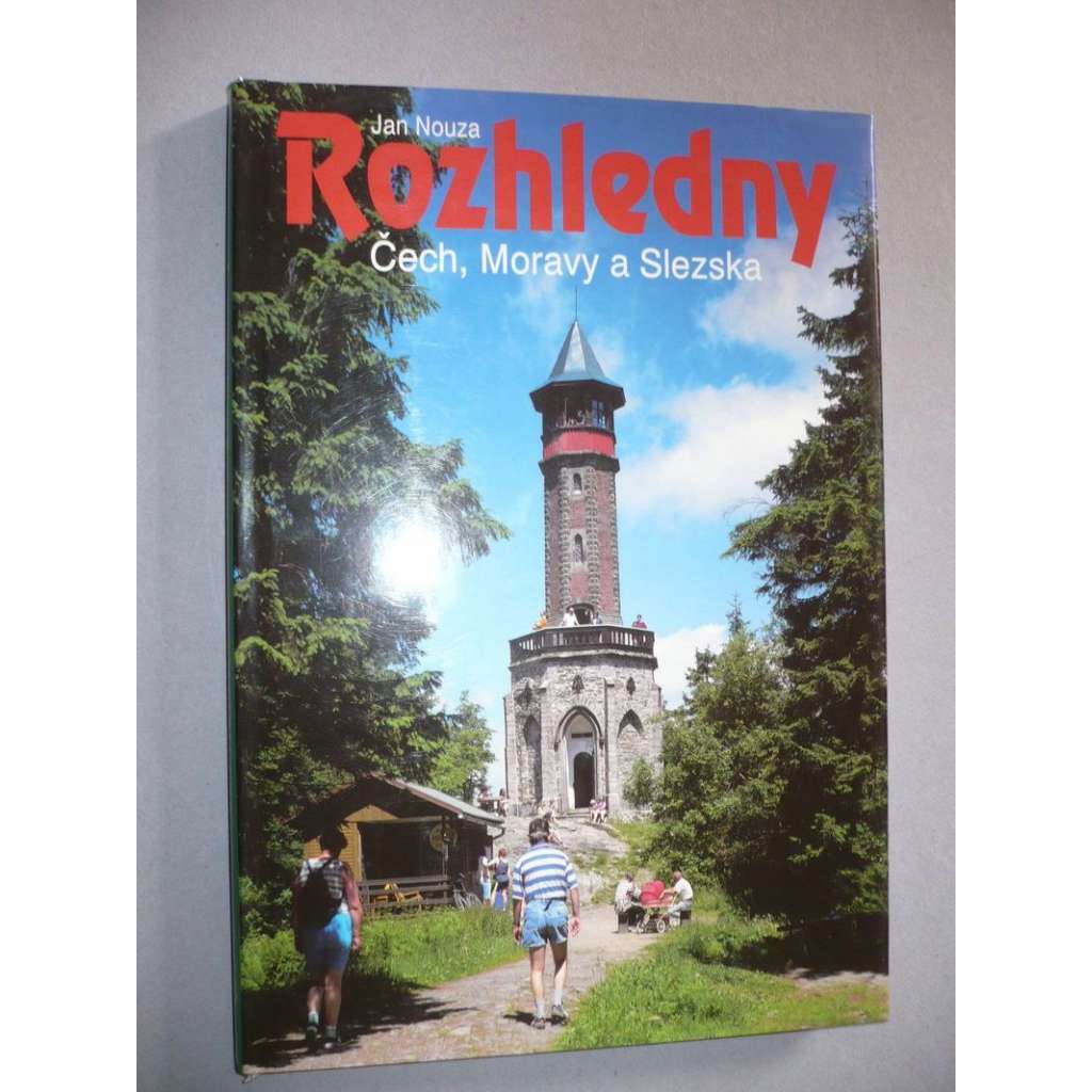 Rozhledny Čech, Moravy a Slezska [encyklopedie turistických rozhleden a jejich historie; turistika, rozhledna; architektura; tipy na výlety]