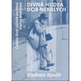 Divná hudba dob nekalých - Opojný život jazzové periférie krajiny podřipské [jazz a jeho historie u nás]