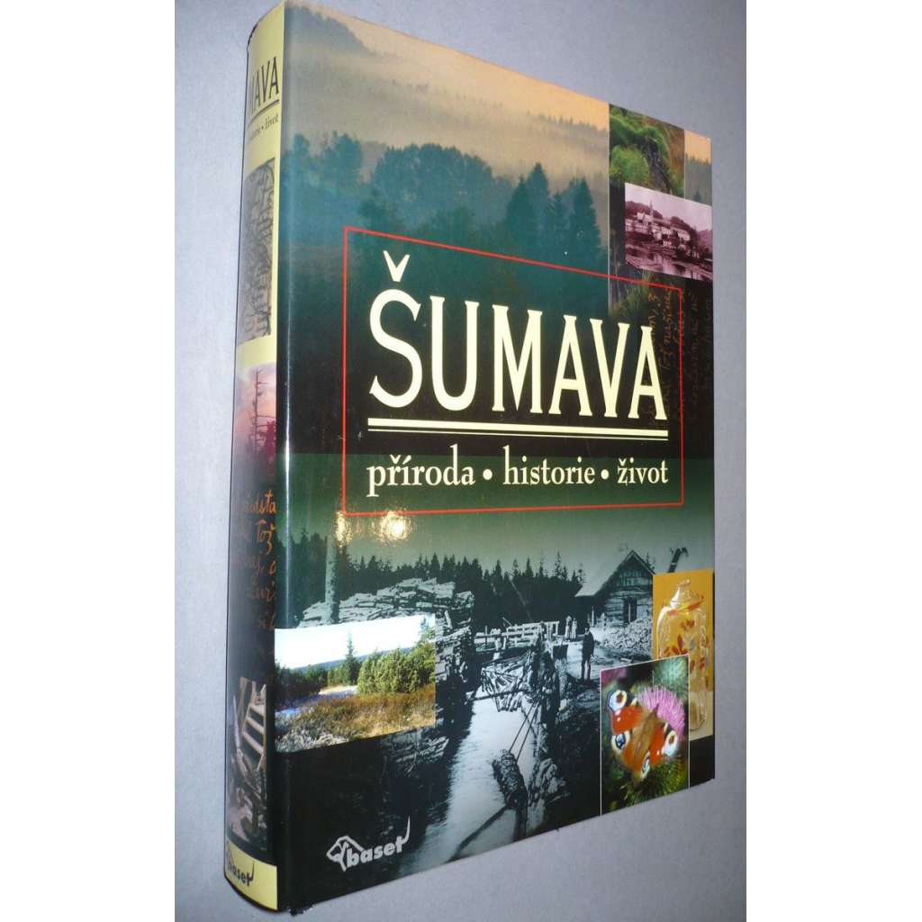 Šumava. Příroda, historie, život
