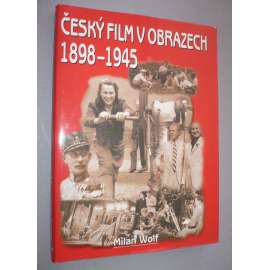 Český film v obrazech 1898-1945 [herci, herečky, první republika]