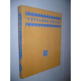 Výtvarná práce, komplet ročník III./1924