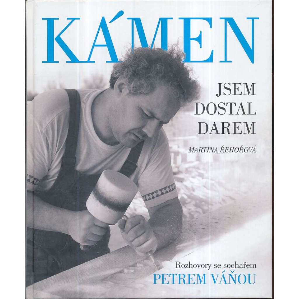 Kámen jsem dostal darem