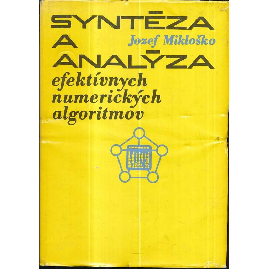 Syntéza a analýza efektívnych numerických algoritmov