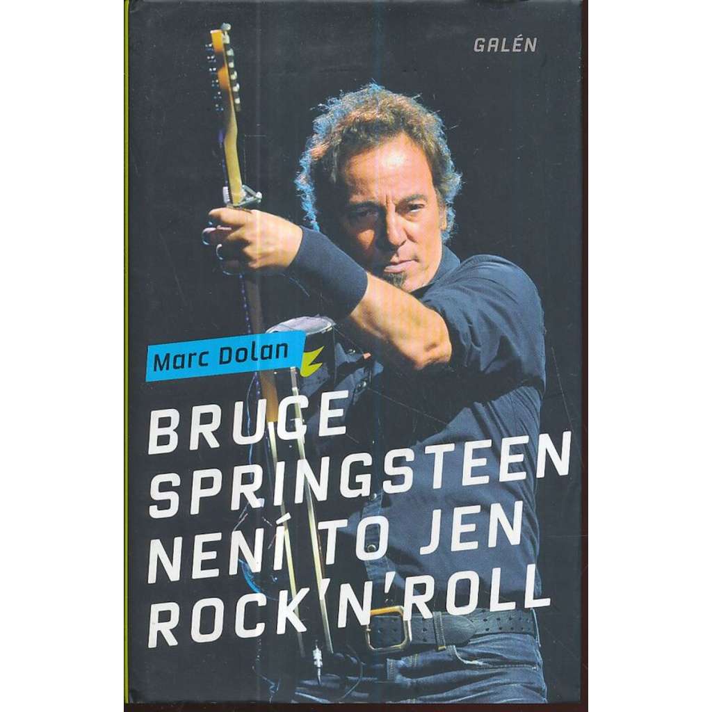 Bruce Springsteen - Není to jen rock´n´roll