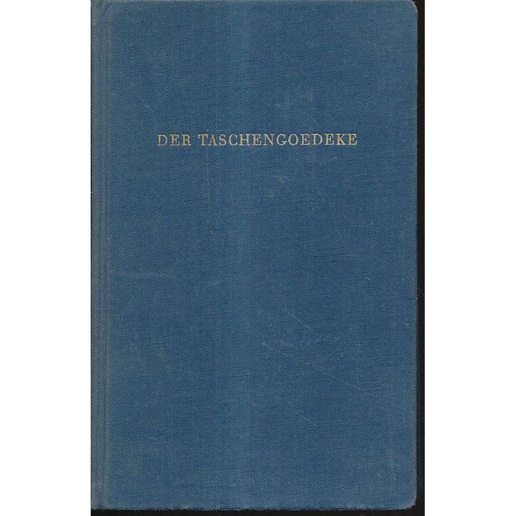 Der Taschengoedeke. Die Deutsche literatur von A-Z