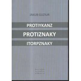 Protiykanz - Protiznaky - Itorpznaky