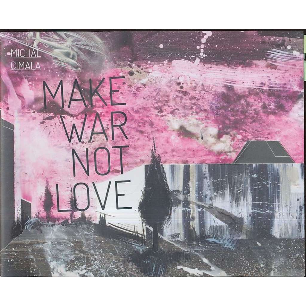 Make War Not Love