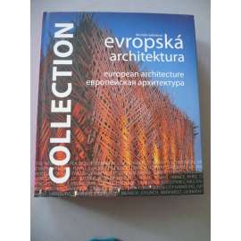 Collection. Evropská architektura/European Architecture/Европейская архитектура