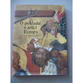 O pokladu v srdci Evropy [Jedna z cest k duchovnímu bohatství obrazů Vyšebrodského oltáře - Vyšebrodský oltář, Místr]