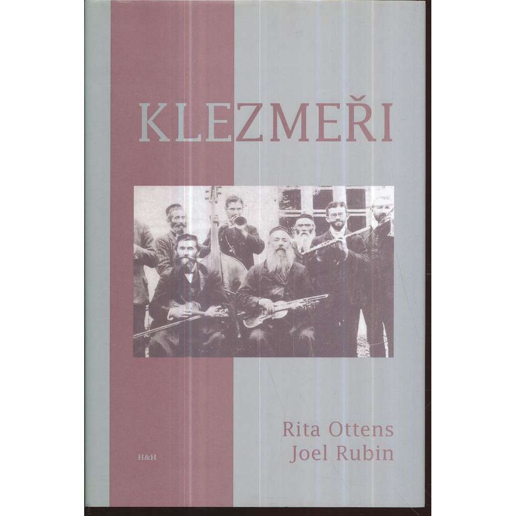 Klezmeři [Obsah: klezmer, dějiny klezmerové židovské hudby]
