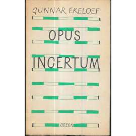 Opus incertum (Plamen - edice současné zahraniční poezie)