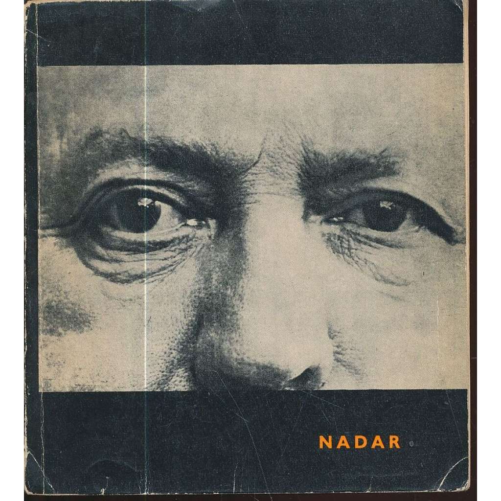 Nadar [Umělecká fotografie, sv. 6; francouzský fotograf a vzduchoplavec; portrétní fotografie 19 stol.; Tournachon]