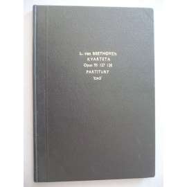 Kvarteta Opus 95, 127, 130. Partitury (Beethoven, noty, hudba)