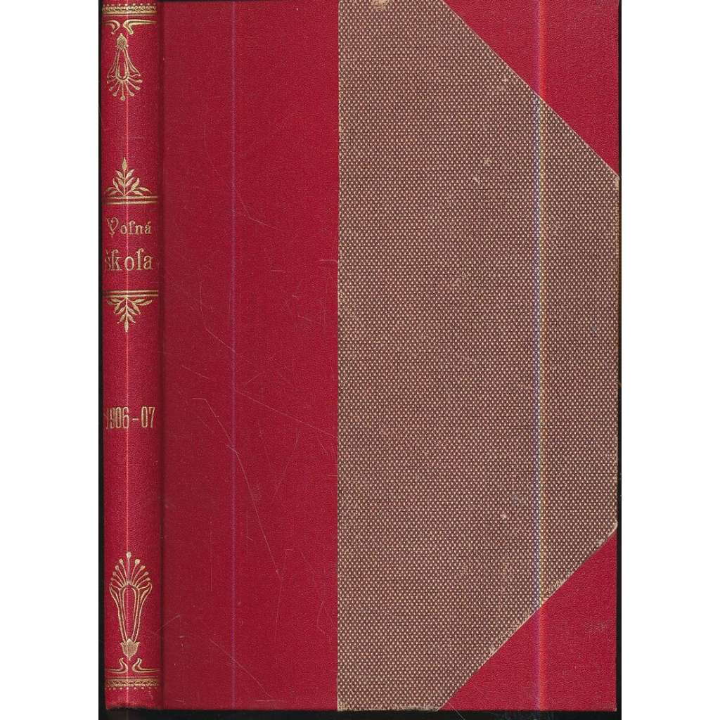 Revue Volná škola, r.II./1906-1907 - Školská revue pro širší vrstvy [alternativní školy, školství, příloha Volné myšlenky]