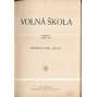 Revue Volná škola, r.II./1906-1907 - Školská revue pro širší vrstvy [alternativní školy, školství, příloha Volné myšlenky]