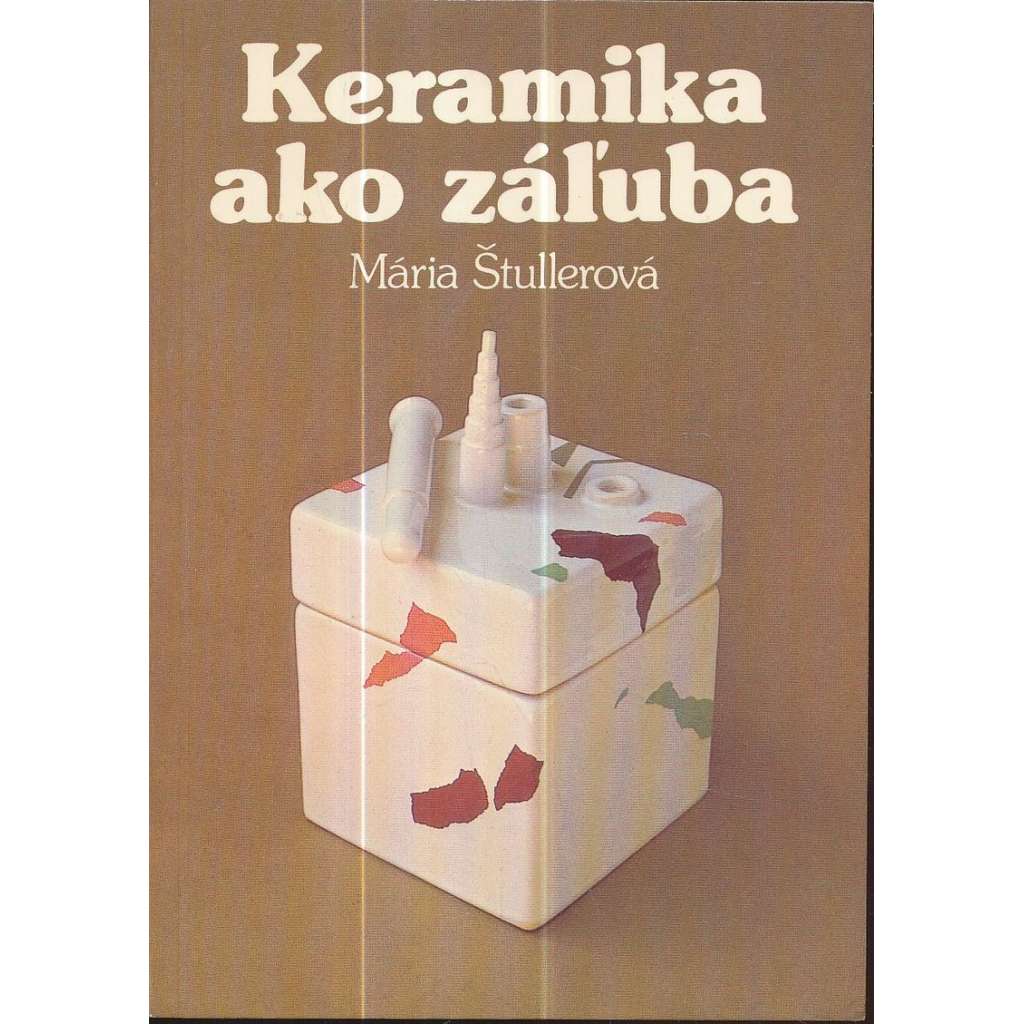 Keramika ako záľuba Keramika ako záľuba