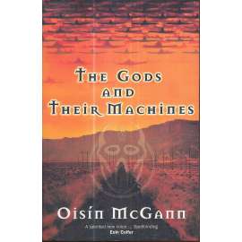 The Gods and their Machines