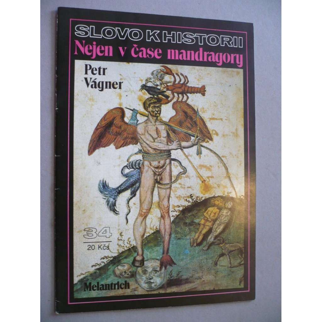Nejen v čase mandragory (Slovo k historii č. 34)