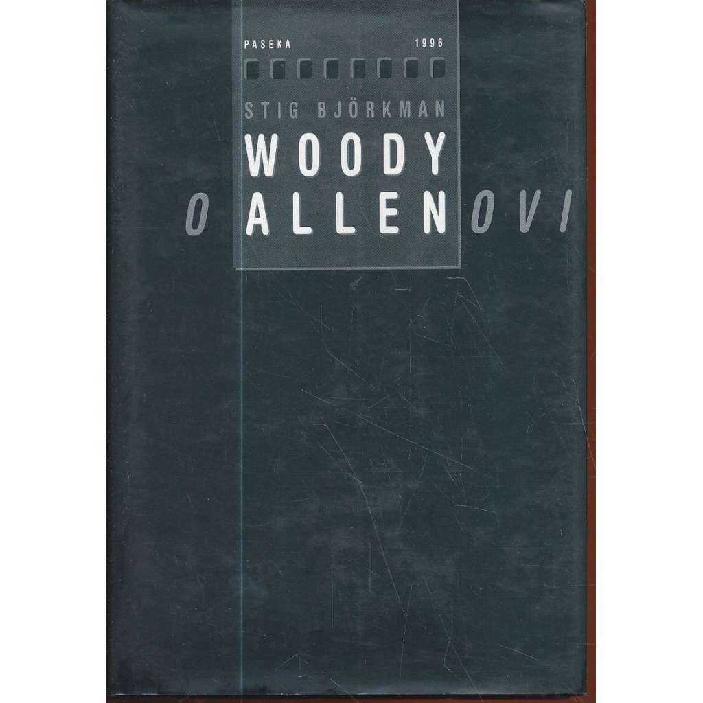 Woody o Allenovi (Woody Allen, filmový režisér a herec)