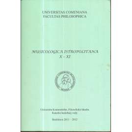 Musicologica Istropolitana X-XI