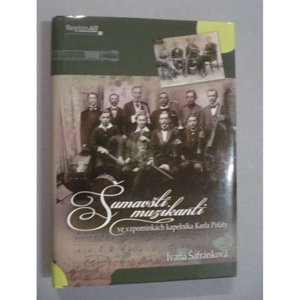 Šumavští muzikanti ve vzpomínkách Karla Polaty