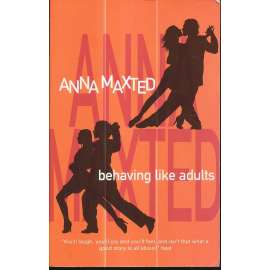 Behaving Like Adults