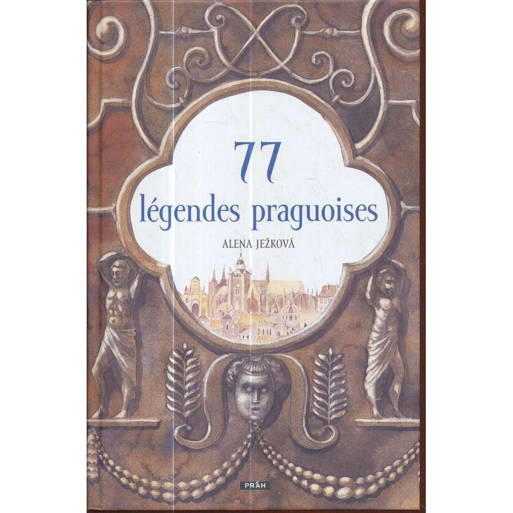 77 légendes praguoises