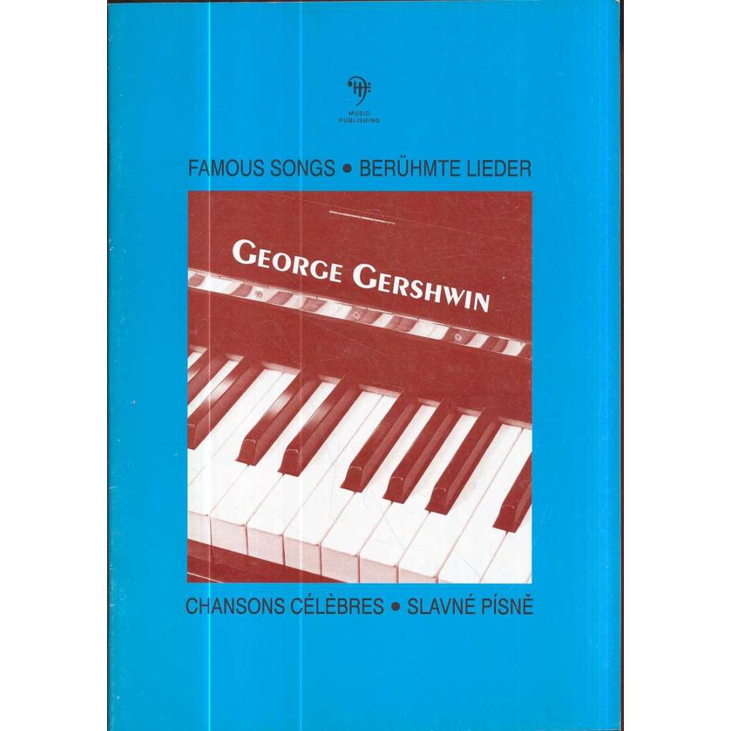 George Gershwin - Slavné písně