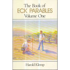 The Book of Eck Parables, Volume One