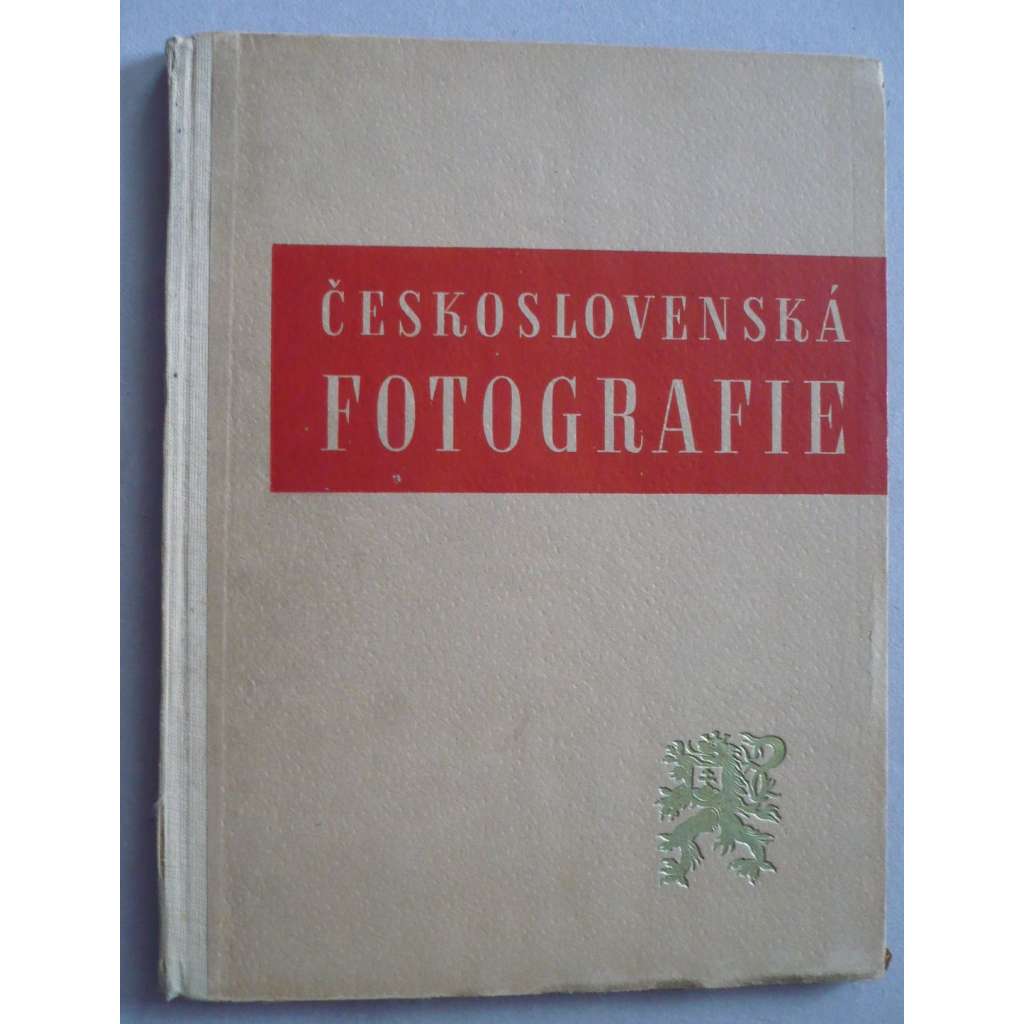 Československá fotografie 1949 [ročenka českých fotografů, hlubotiskové reprodukce umělecké fotografie, mj. fotografové Ferdinand Bučina, Václav Chochola, Jan Lukas, Karel Prošek, Wiškowský ad.]