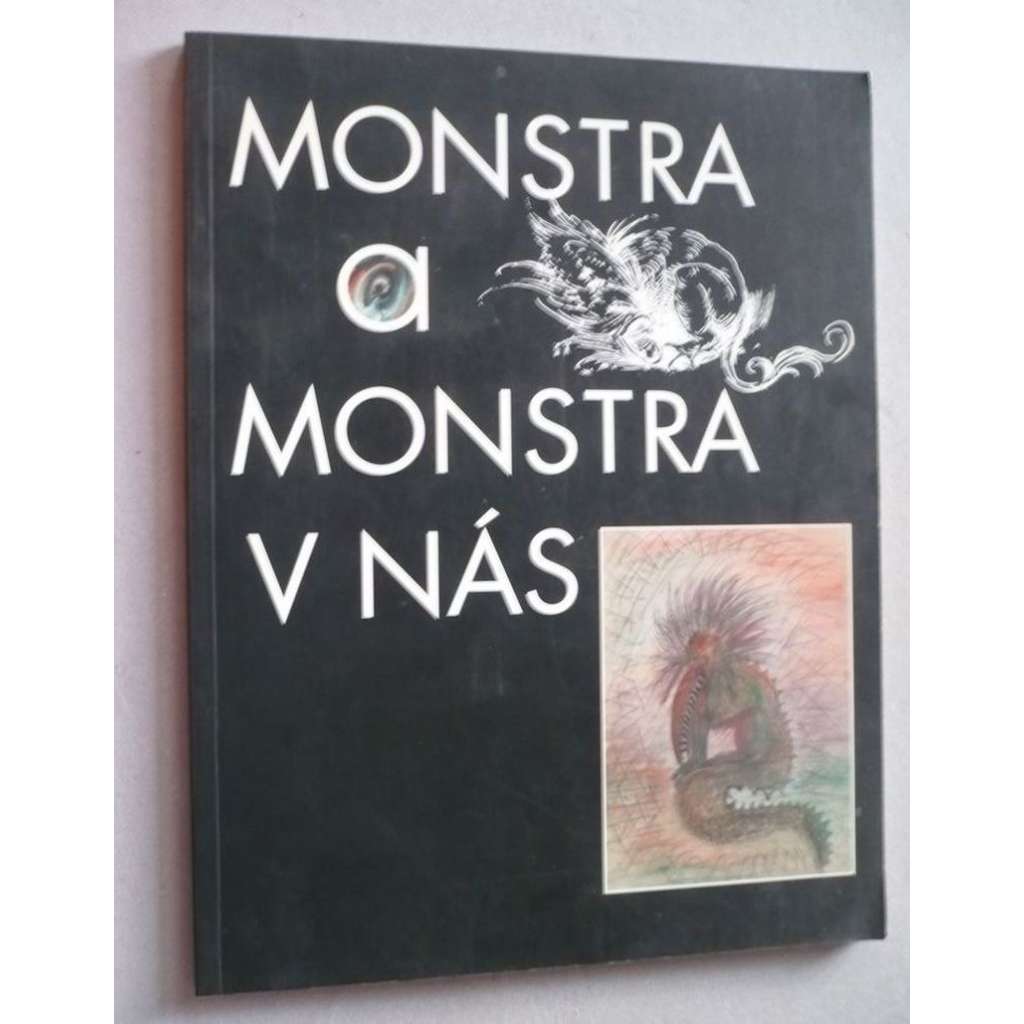 Monstra a monstra v nás