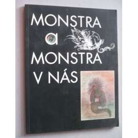 Monstra a monstra v nás