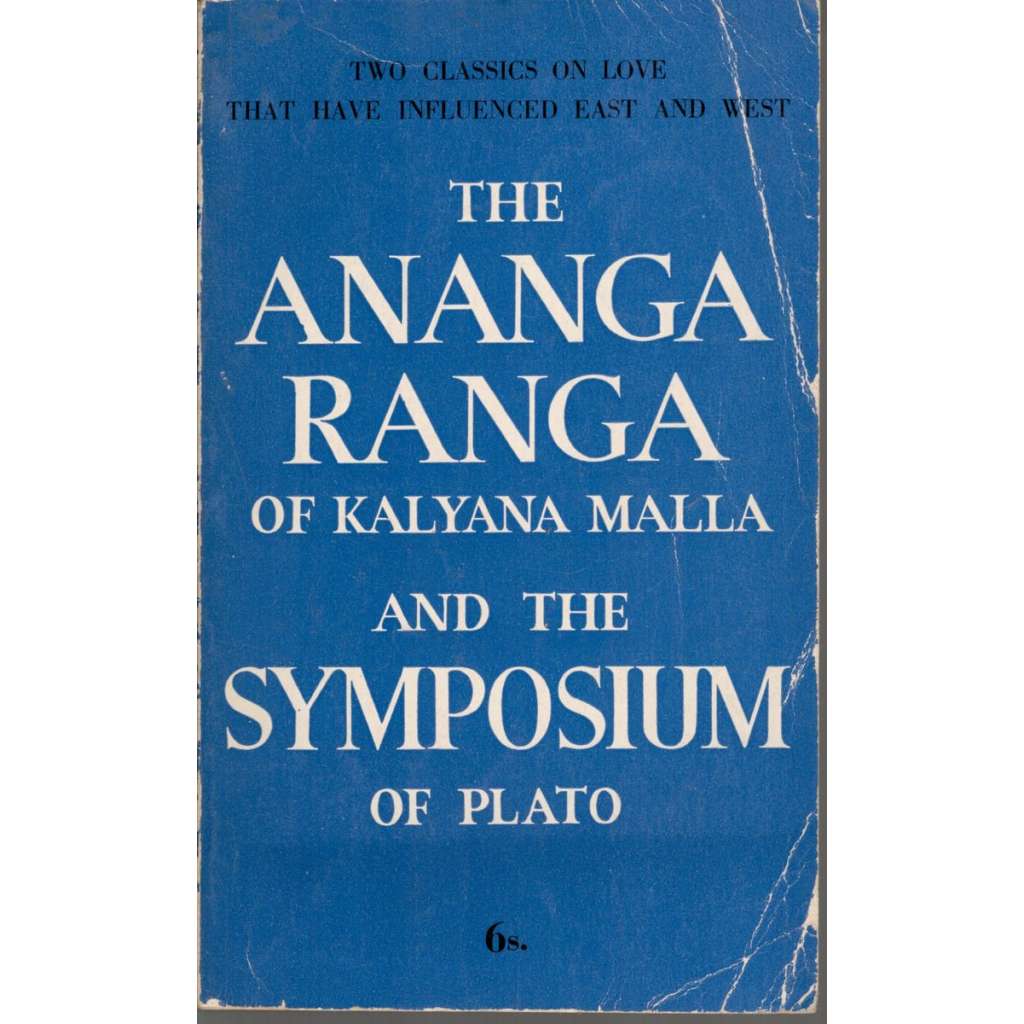 The Ananga Ranga of Kalyana Malla and the Symposium of Plato