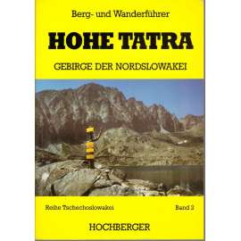 Hohe Tatra: Gebirge der Nordslowakei, 2  (Vysoké Tatry - Průvodce v němčině)