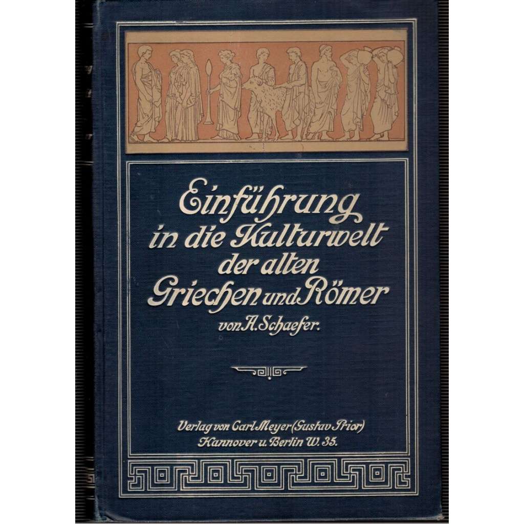 Einführung in die Kulturwelt der alten Griechen und Römer