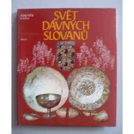 Svět dávných Slovanů [Slované, archeologie]